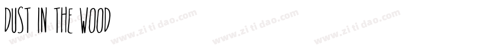 dust in the wood字体转换